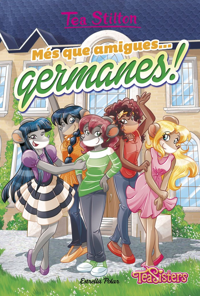 Més que amigues... germanes!, de Stilton, Tea | portada del libro
