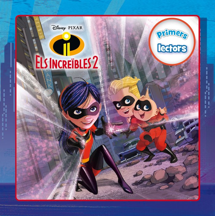 Els Increïbles 2. Primers lectors, de Disney | portada del libro