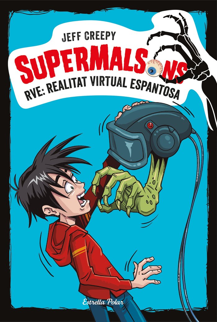 Supermalsons. RVE: Realitat Virtual Espantosa, de Creepy, Jeff | portada del libro