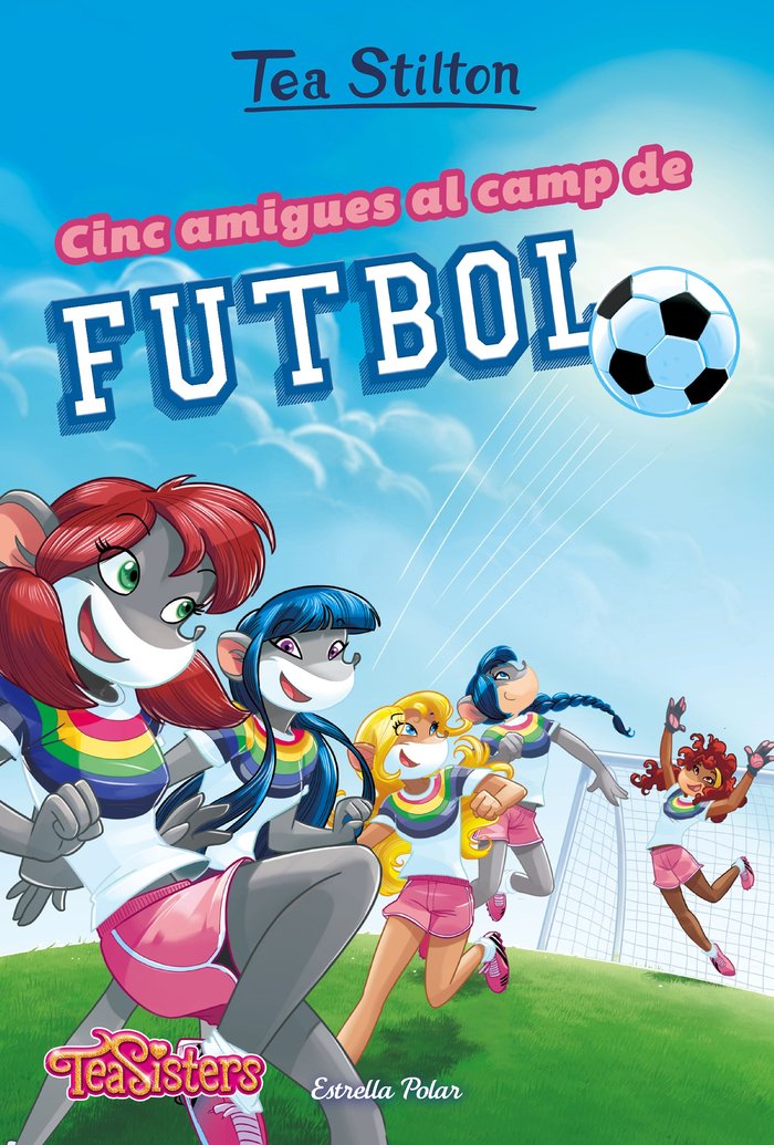 Cinc amigues al camp de futbol, de Stilton, Tea | portada del libro