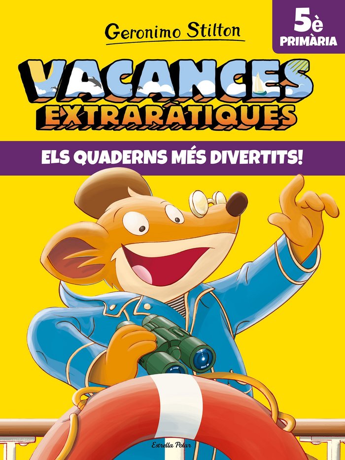 Vacances extraràtiques 5, de Stilton, Geronimo | portada del libro