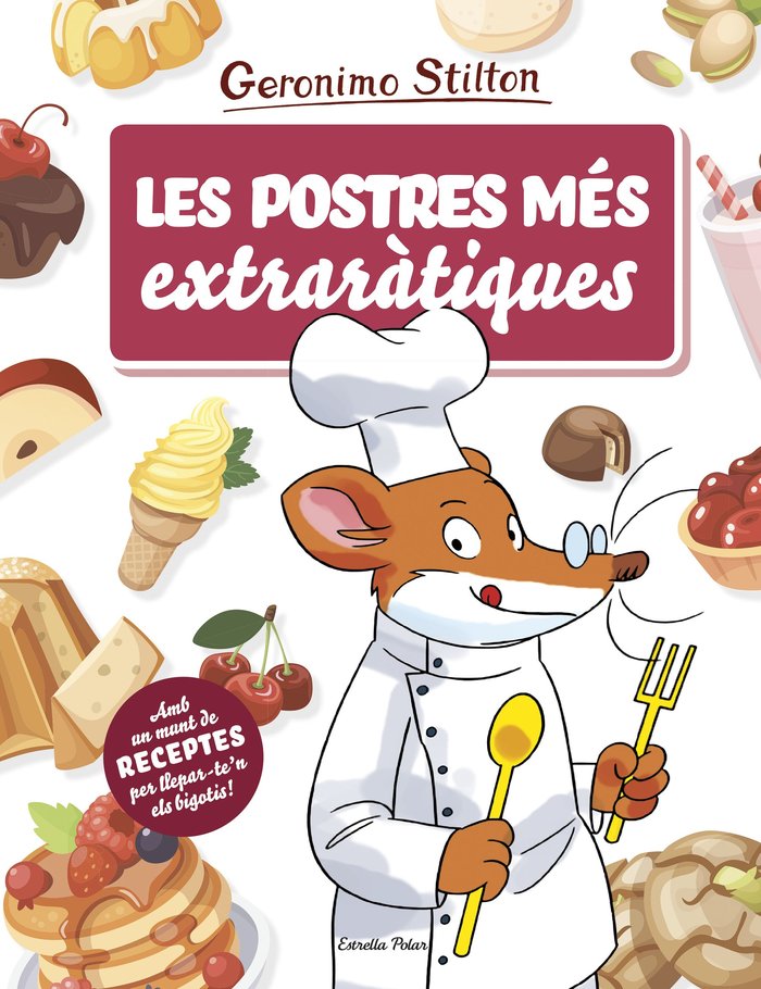 Les postres més extraràtiques, de Stilton, Geronimo | portada del libro