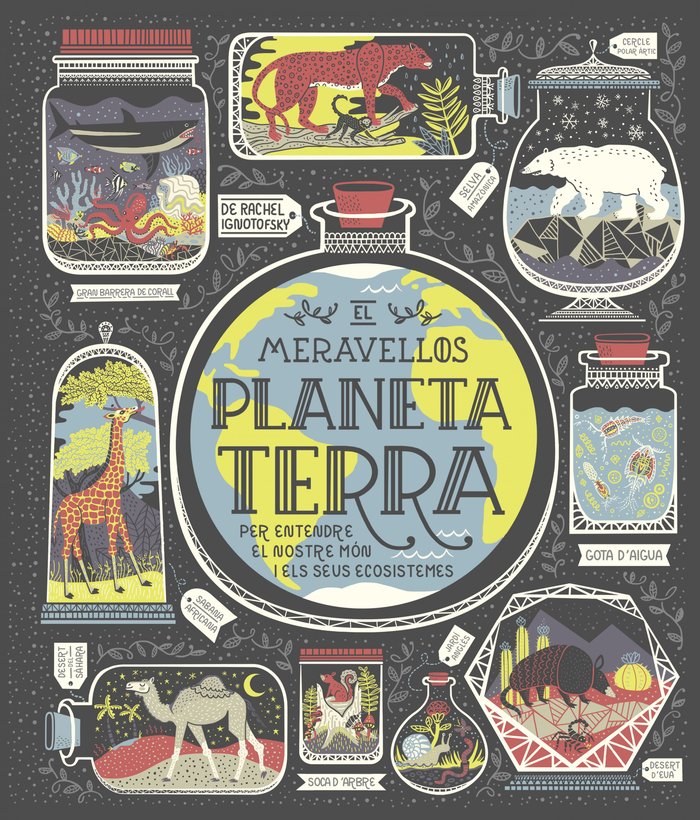 El meravellós planeta Terra, de Ignotofsky, Rachel | portada del libro