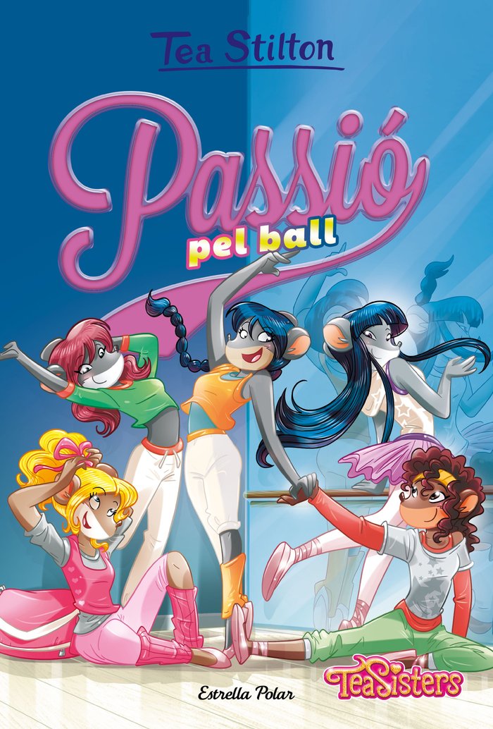 Passió pel ball, de Stilton, Tea | portada del libro