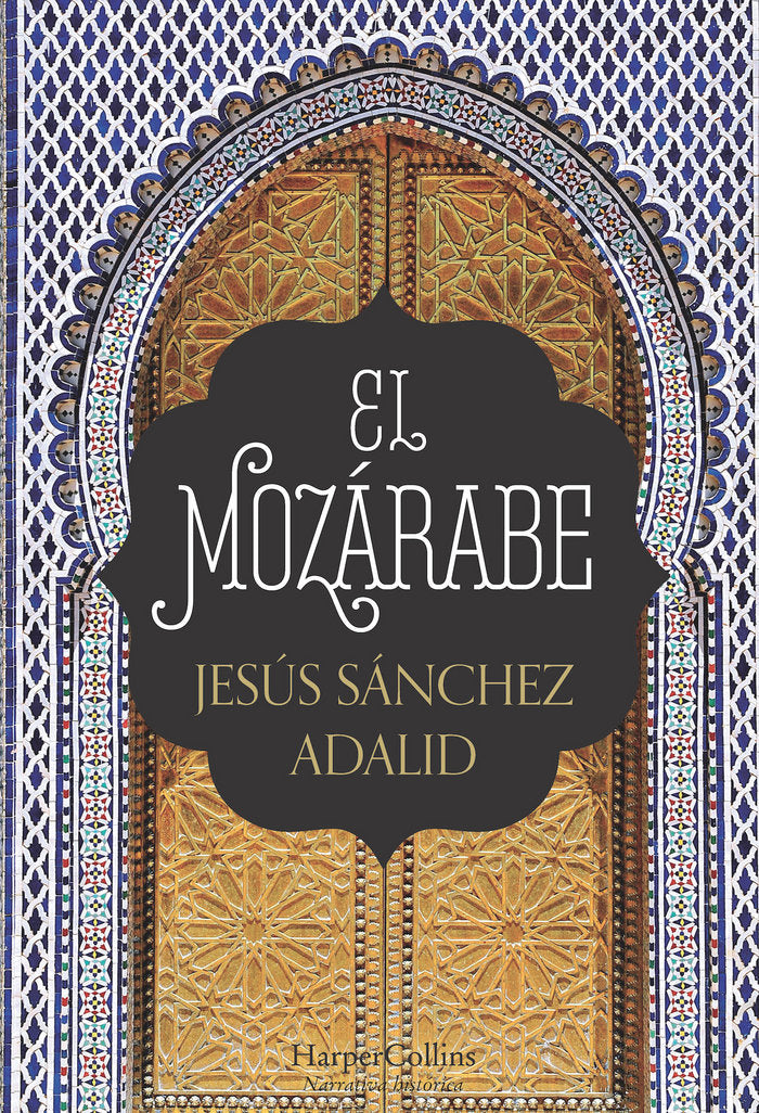 El mozárabe, de Sánchez Adalid | portada del libro