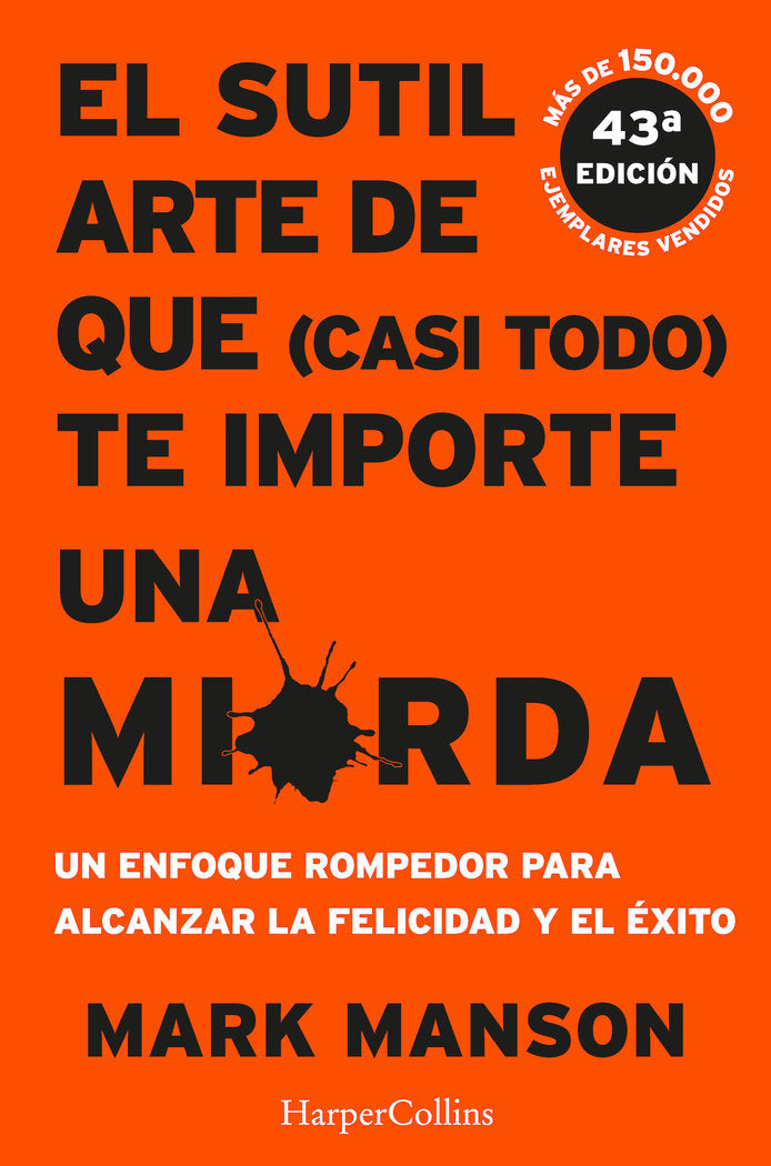 El sutil arte de que (casi todo) te importe una mierda, de Manson, Mark | portada del libro
