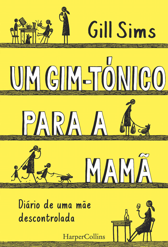 UM GIM-TONICO PARA A MAMÇ. DIARIO DE UMA MÇE DESCONTROLADA, de SIMS, GILL | portada del libro
