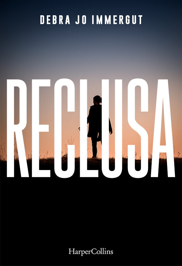 Reclusa, de Immergut, Debra Jo | portada del libro