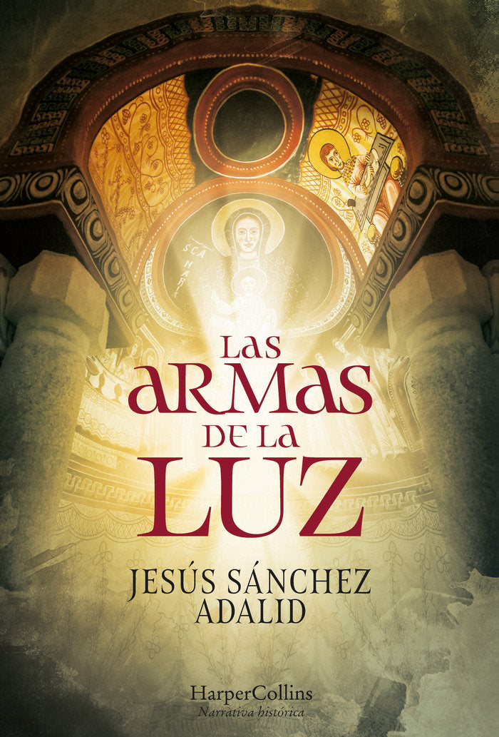 Las armas de la luz, de Sánchez Adalid, Jesús | portada del libro