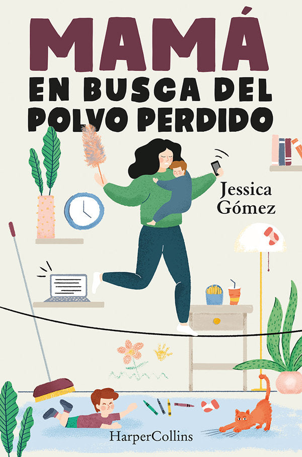 Mamá en busca del polvo perdido, de Gómez, Jessica | portada del libro