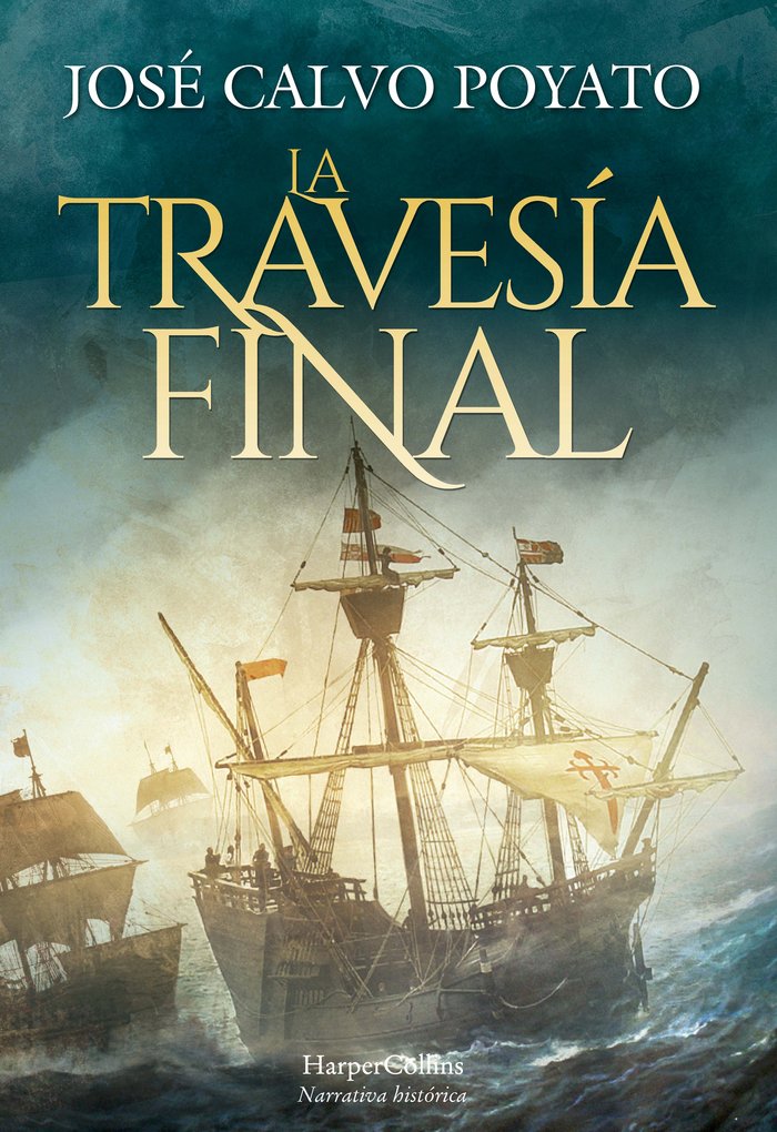 La Travesía Final, de Calvo Poyato, José | portada del libro