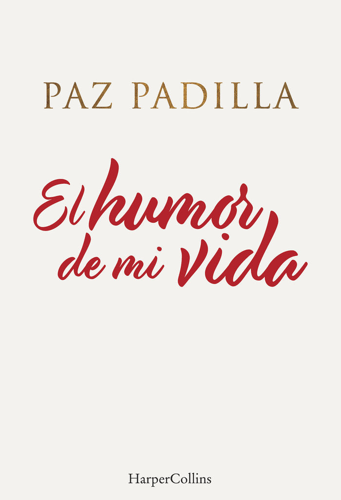 El humor de mi vida, de Padilla, Paz | portada del libro