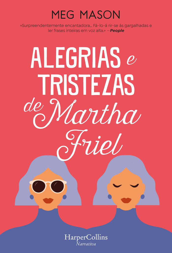 ALEGRIAS E TRISTEZAS DE MARTHA FRIEL, de MASON, MEG | portada del libro