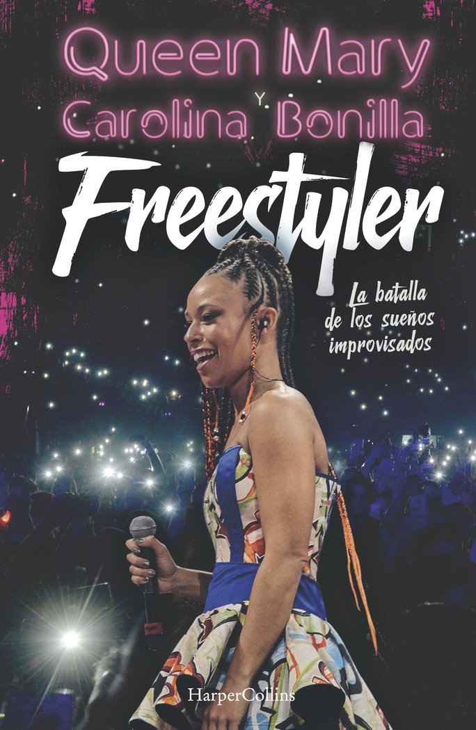 FREESTYLER LA BATALLA DE LOS SUEÑOS IMPRO, de QUEEN, MARY | portada del libro