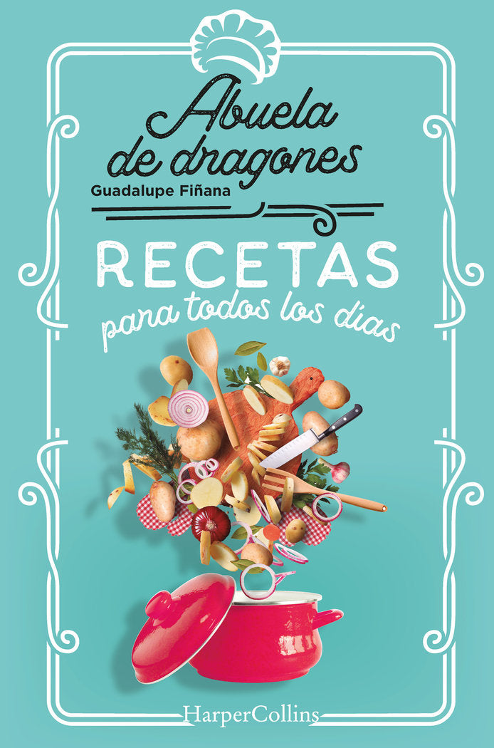 RECETAS PARA TODOS LOS DIAS, de DE DRAGONES, ABUELA | portada del libro