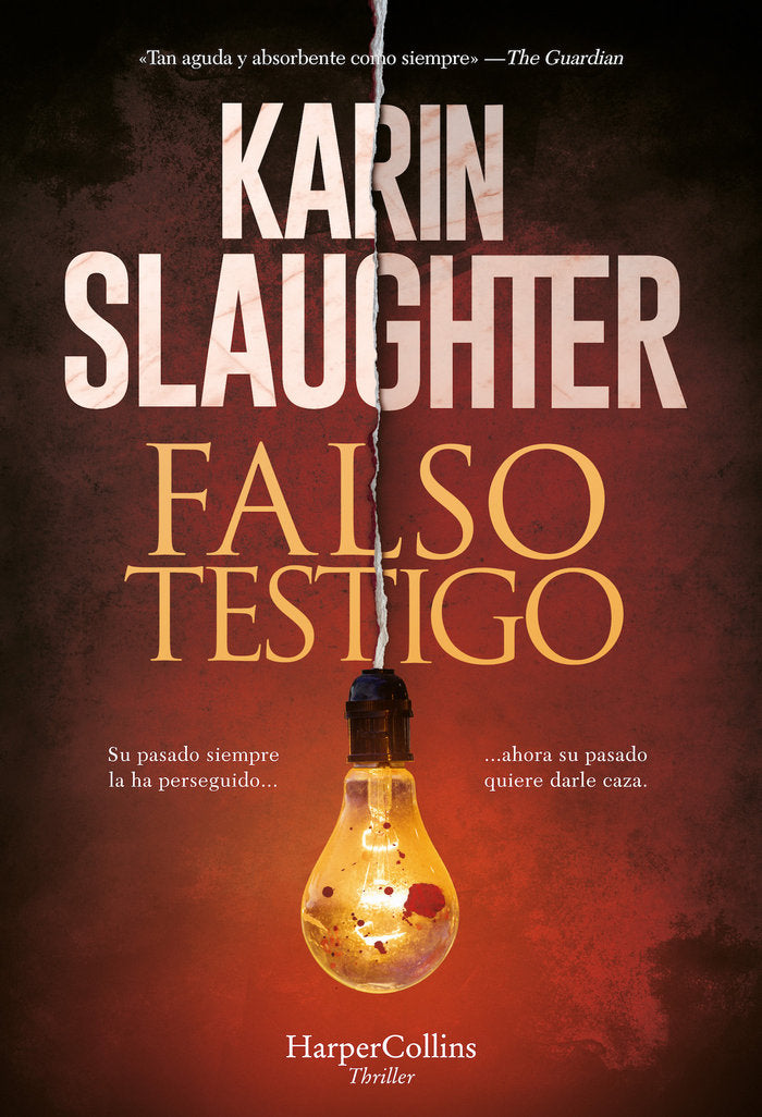 Falso testigo, de SLAUGHTER, KARIN | portada del libro