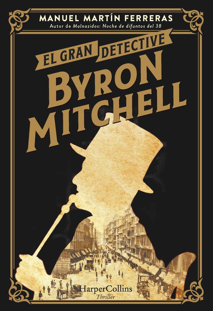 El gran detective Byron Mitchell, de MARTIN FERRERAS, MANUEL | portada del libro