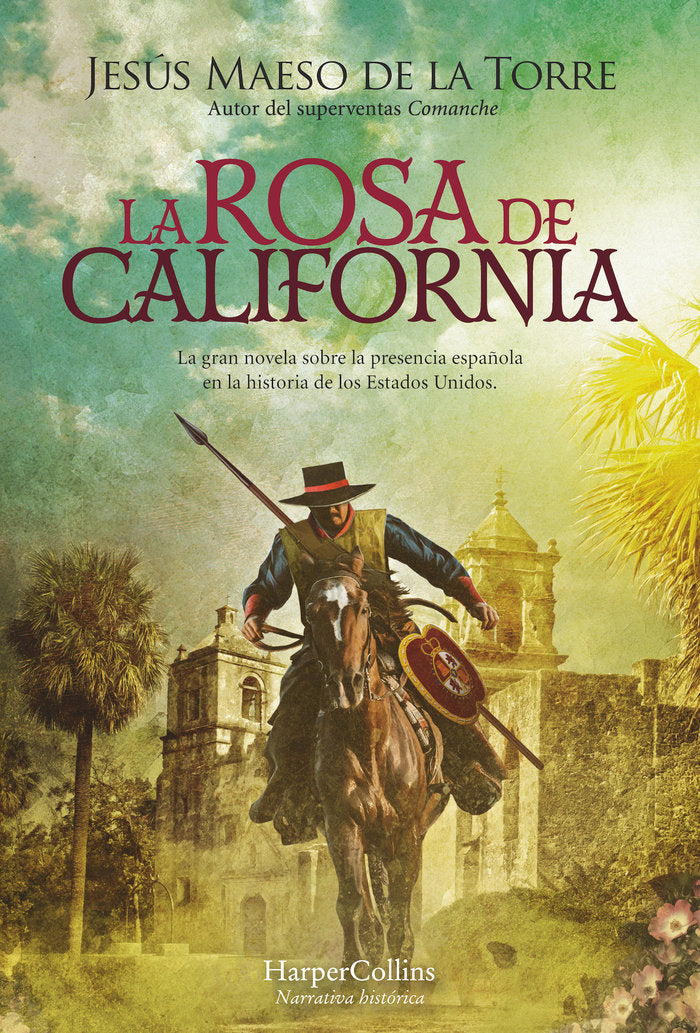 La rosa de California, de MAESO DE LA TORRE, JESUS | portada del libro