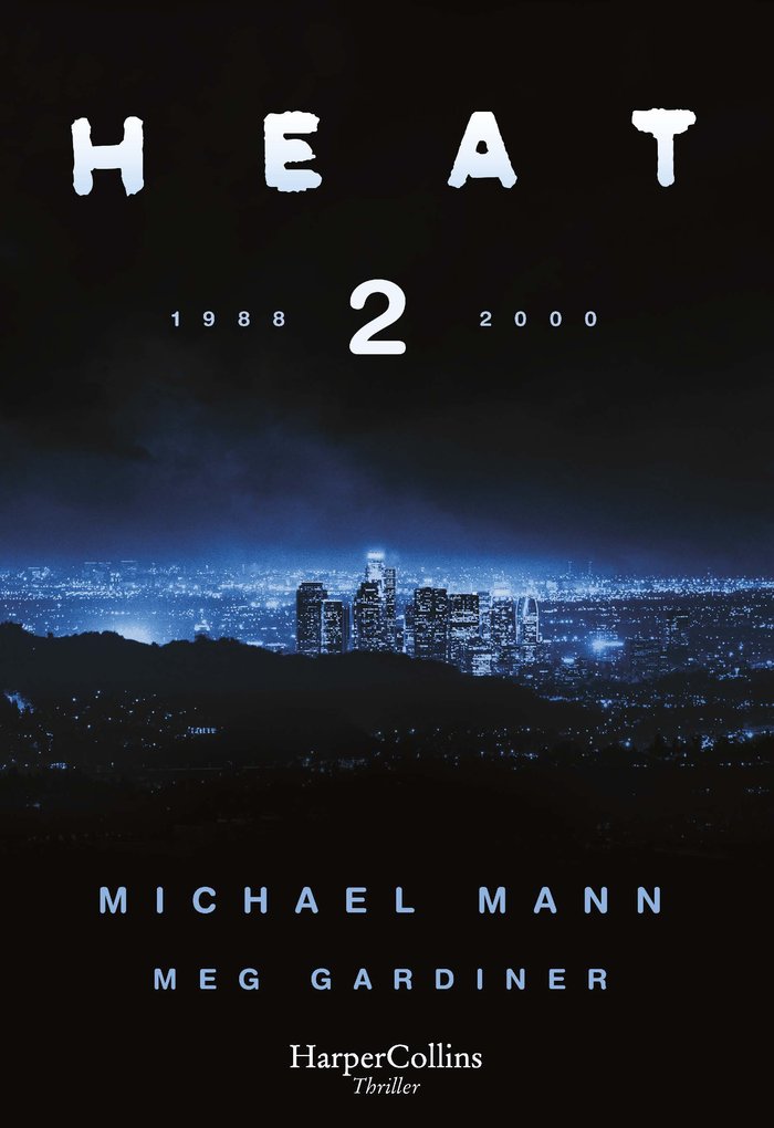 Heat 2, de MANN, MICHAEL | portada del libro