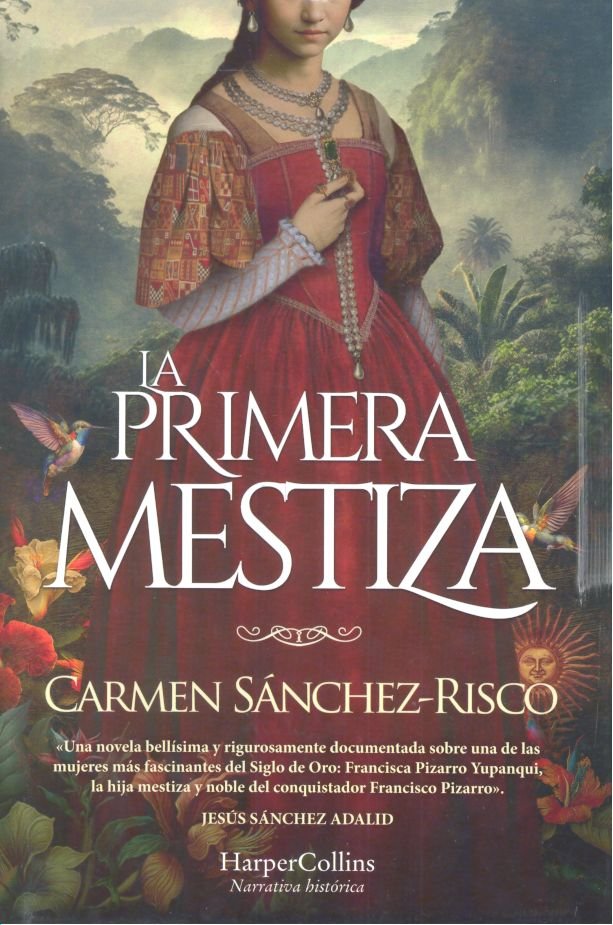 La primera mestiza, de SANCHEZ RISCO, CARMEN | portada del libro