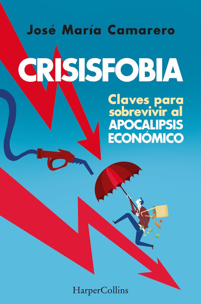 CRISISFOBIA CLAVES PARA SOBREVIVIR APOCA, de MARIA CAMARERO, JOSE | portada del libro