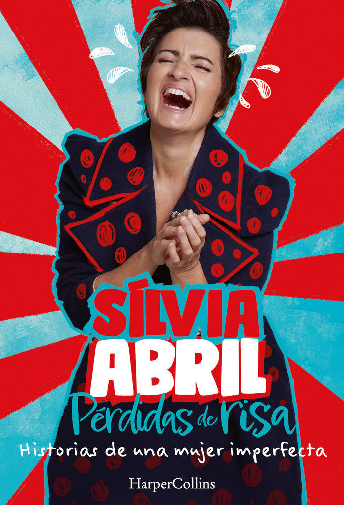 PERDIDAS DE RISA HISTORIAS MUJER IMPERFE, de ABRIL, SILVIA | portada del libro