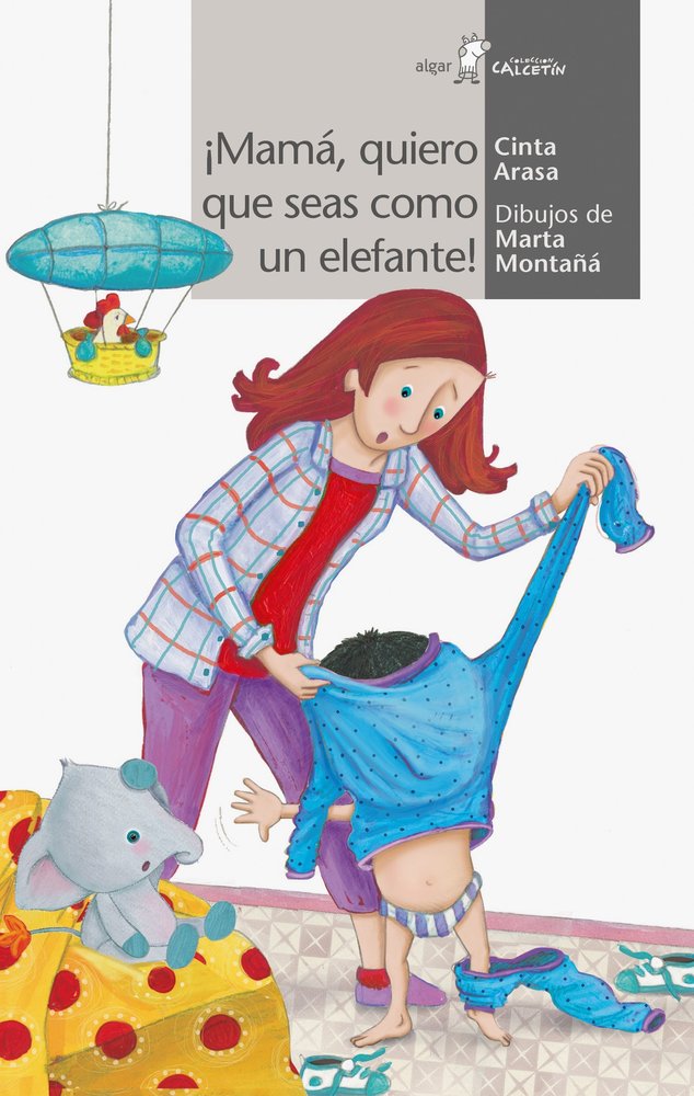 ¡Mamá, quiero que seas como un elefante!, de Cinta Arasa | portada del libro