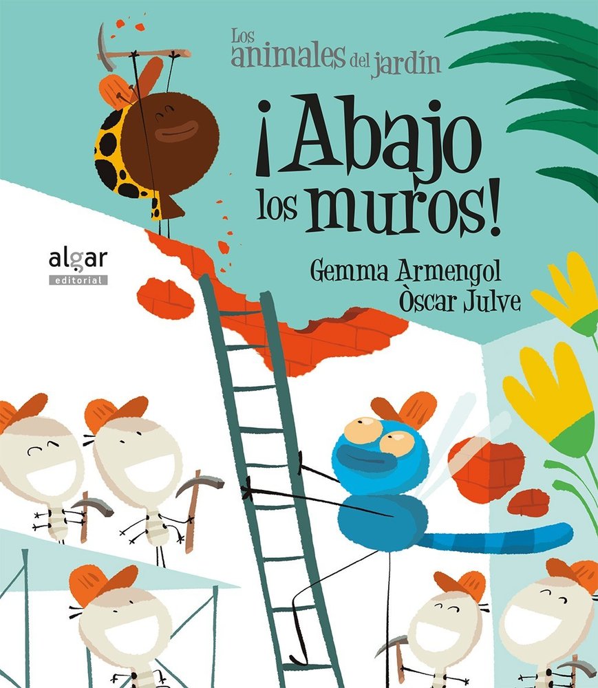 ¡Abajo los muros!, de Gemma Armengol, Òscar Julve | portada del libro