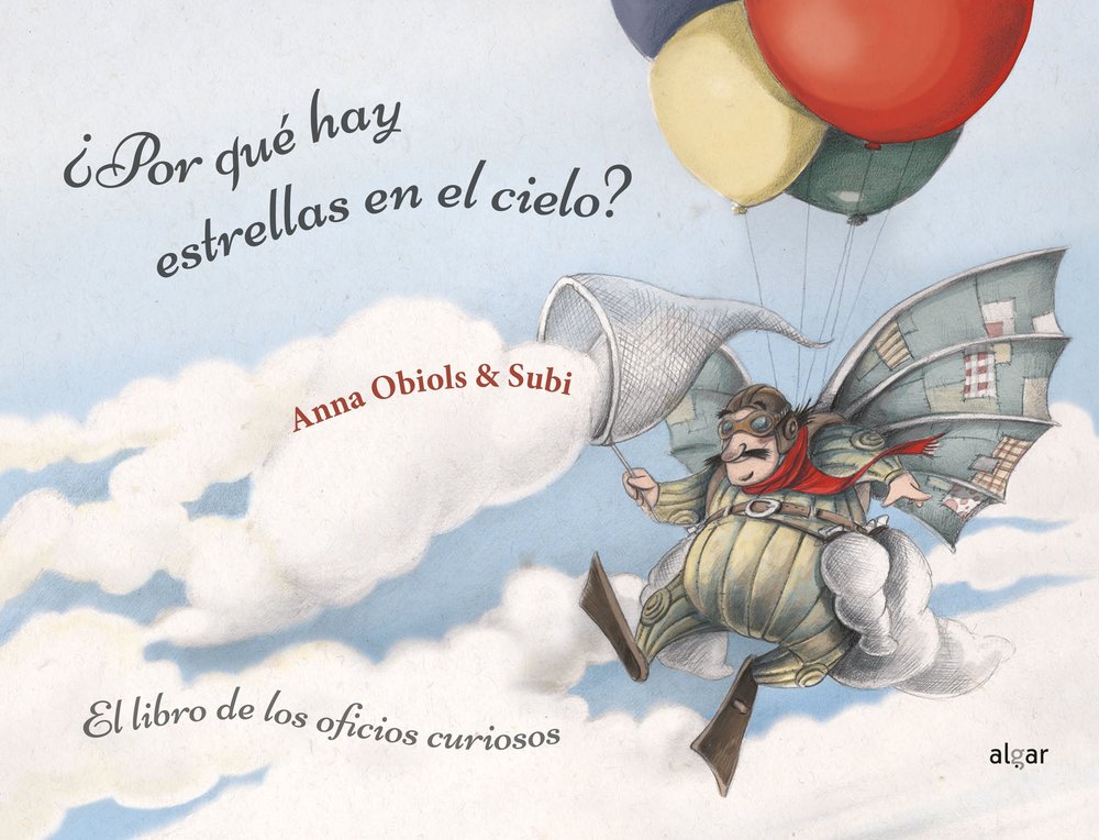 ¿Por qué hay estrellas en el cielo? Libro de los oficios curiosos, de Subirana Queralt, Joan | portada del libro