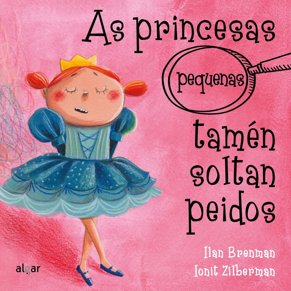 As princesas (pequenas) tamén soltan peidos, de Brenman, Ilan | portada del libro