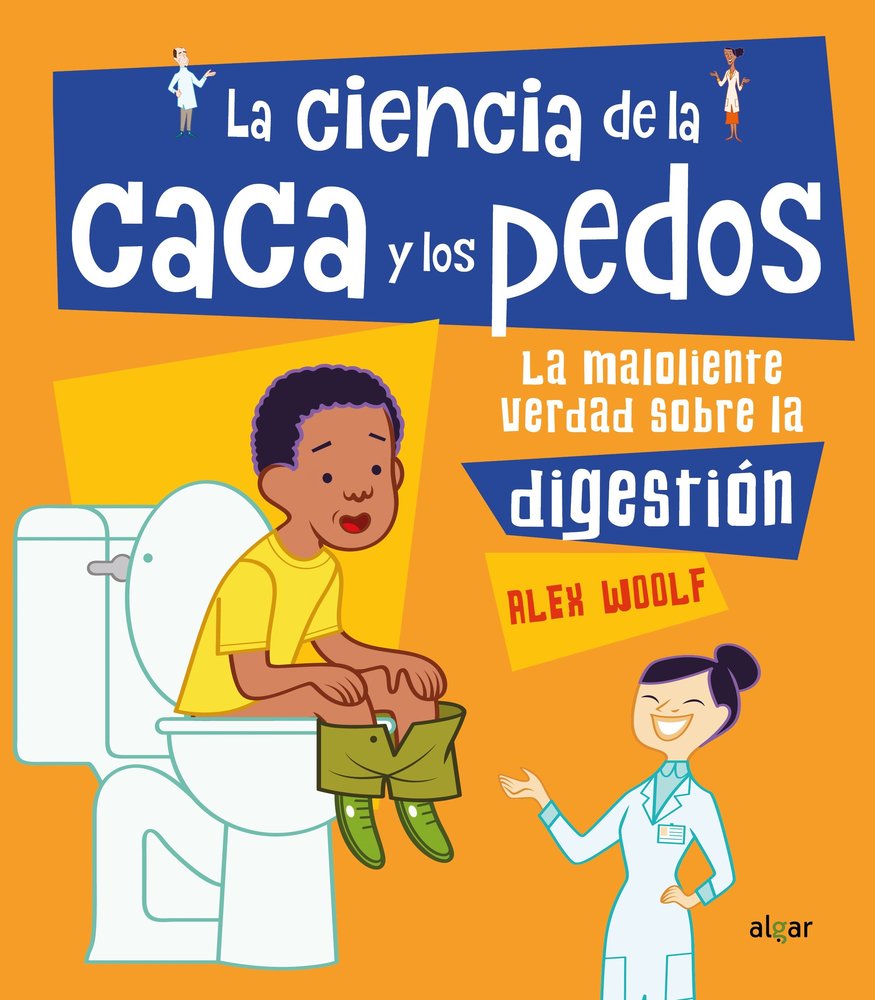 La ciencia de la caca y los pedos, de Woolf, Alex | portada del libro