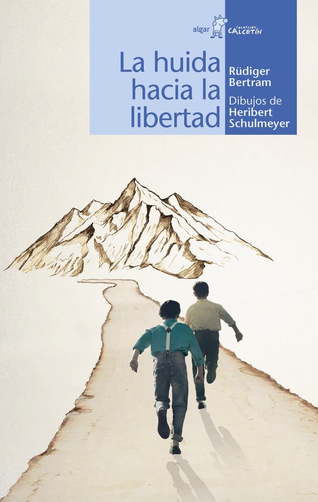 La huida hacia la libertad, de Bertram, Rüdiger | portada del libro