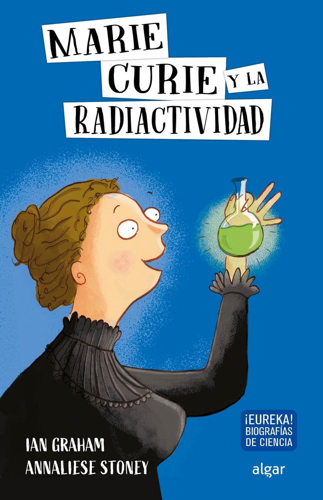 Marie Curie y la radiactividad, de Graham, Ian | portada del libro