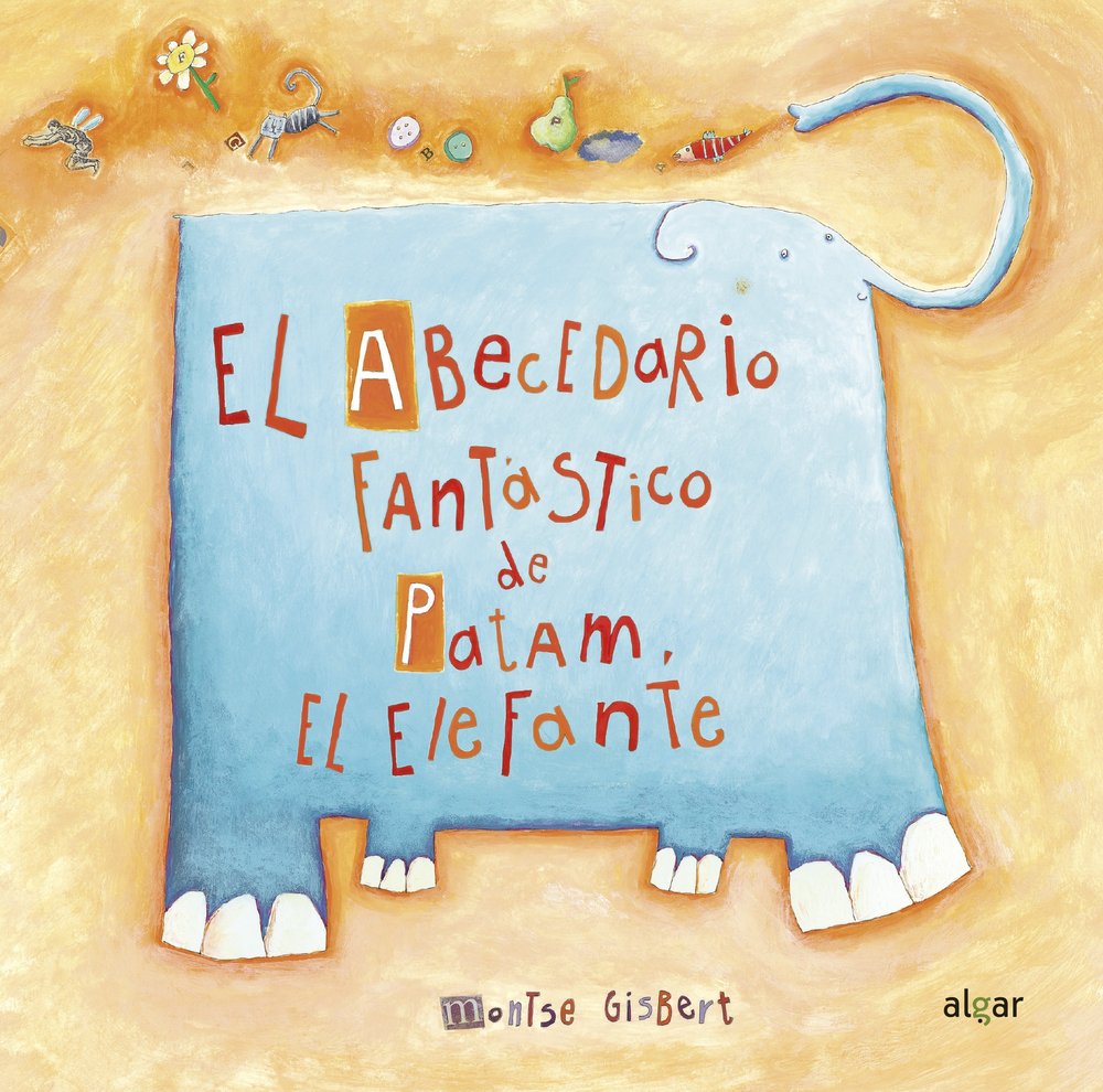 El abecedario fantástico de Patam el elefante, de Gisbert Navarro, Montserrat | portada del libro