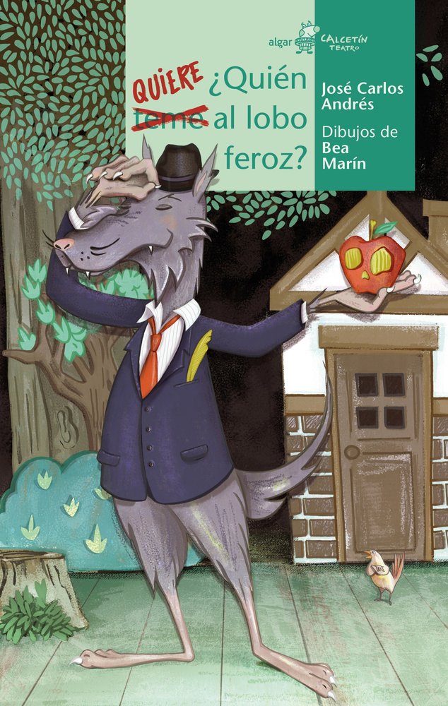 ¿Quién quiere al lobo feroz?, de Andrés González, José Carlos | portada del libro