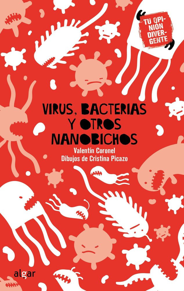 VIRUS, BACTERIAS Y OTROS NANOBICHOS, de CORONEL,VALENTIN | portada del libro