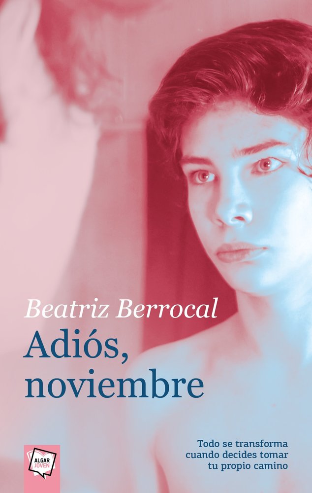 ADIOS, NOVIEMBRE!, de BERROCAL,BEATRIZ | portada del libro