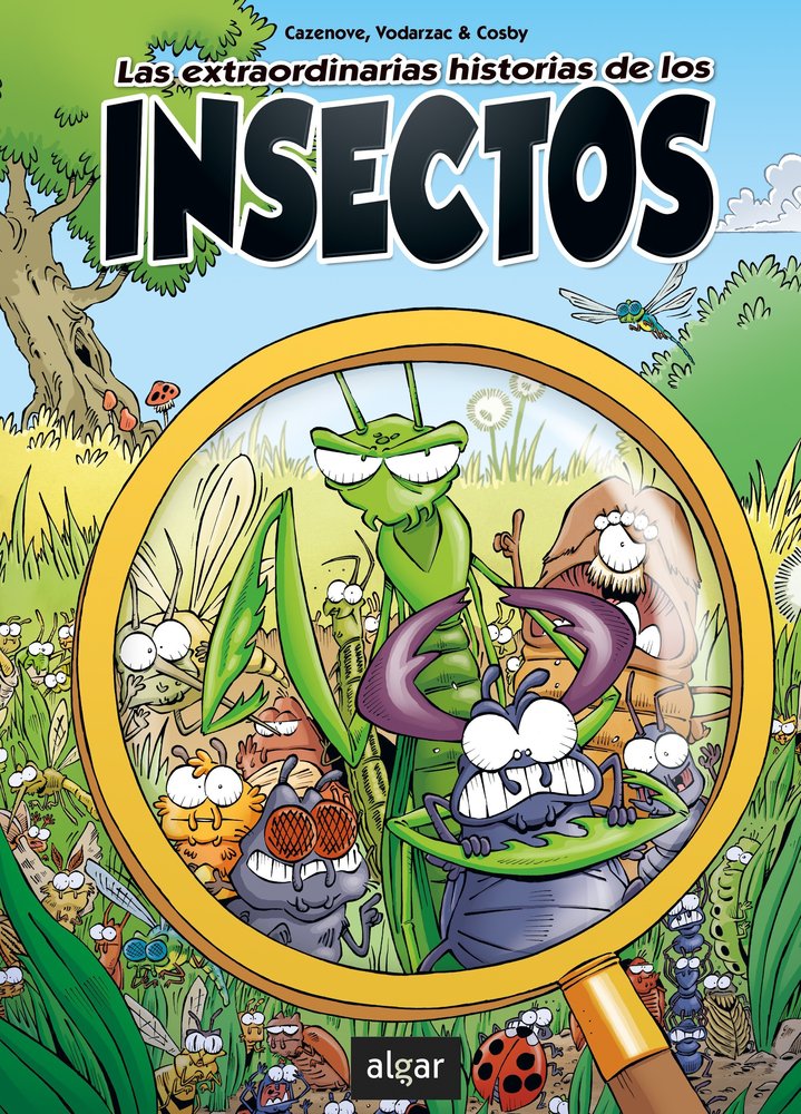 EXTRAORDINARIAS HISTORIAS DE LOS INSECTOS, LAS, de CAZENOVE, CHRISTOPHE | portada del libro