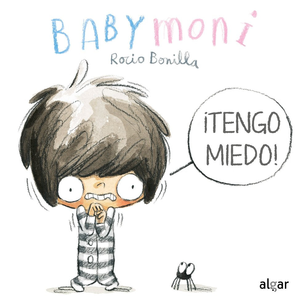 BABYMONI. ¿TENGO MIEDO!, de BONILLA, ROCIO | portada del libro