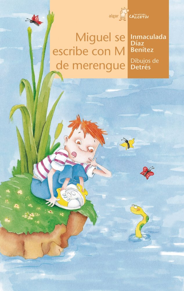 MIGUEL SE ESCRIBE CON M DE MERENGUE, de DIAZ BENITEZ, INMACULADA | portada del libro