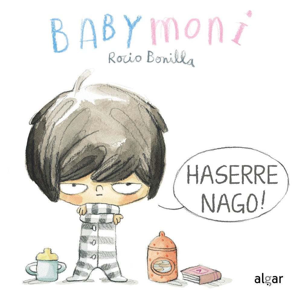 Haserre nago!, de BONILLA,ROCIO | portada del libro