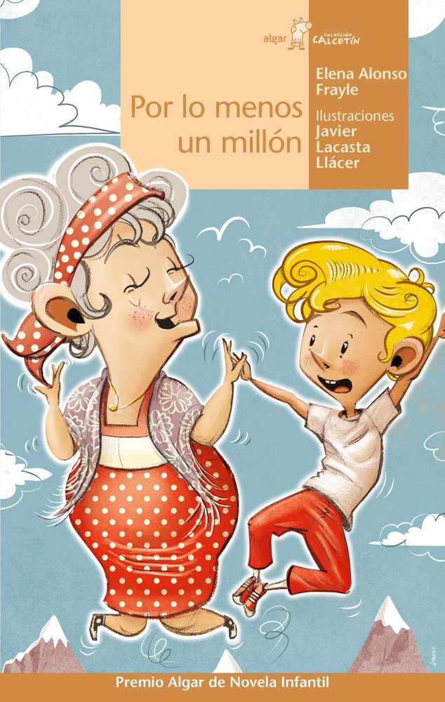 POR LO MENOS UN MILLON, de ALONSO FRAYLE, ELENA | portada del libro
