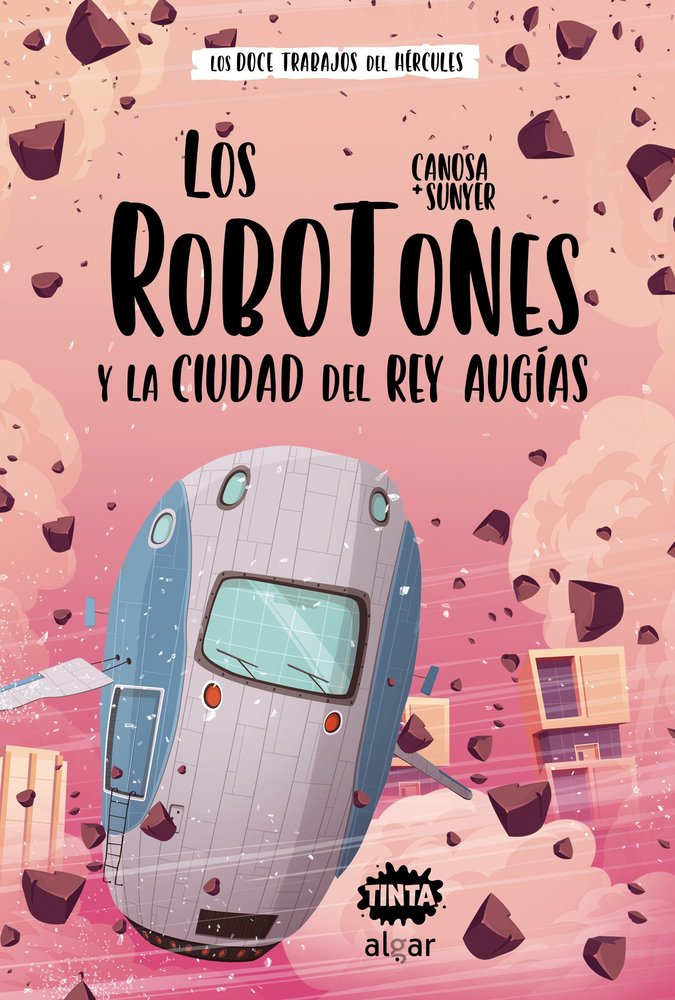 LOS ROBOTONES Y LA CIUDAD DEL REY AUGIAS, de ORIOL CANOSA | portada del libro