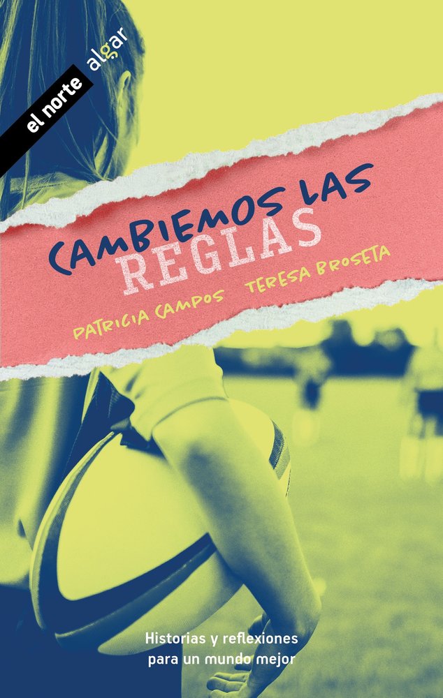 Cambiemos las reglas, de PATRICIA CAMPOS | portada del libro