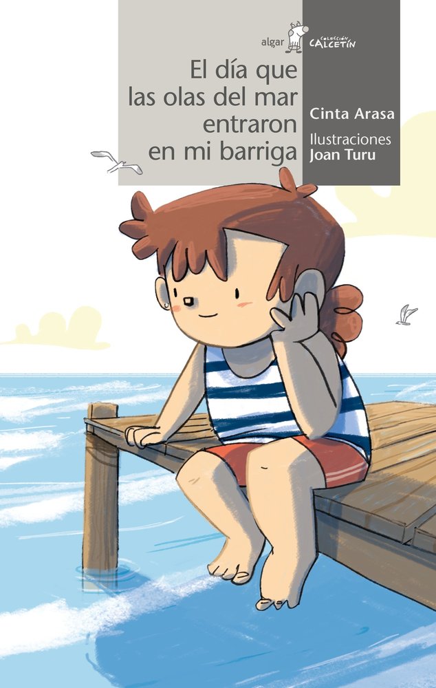 EL DIA QUE LAS OLAS DEL MAR ENTRARON EN MI BARRIGA, de ARASA, CINTA | portada del libro