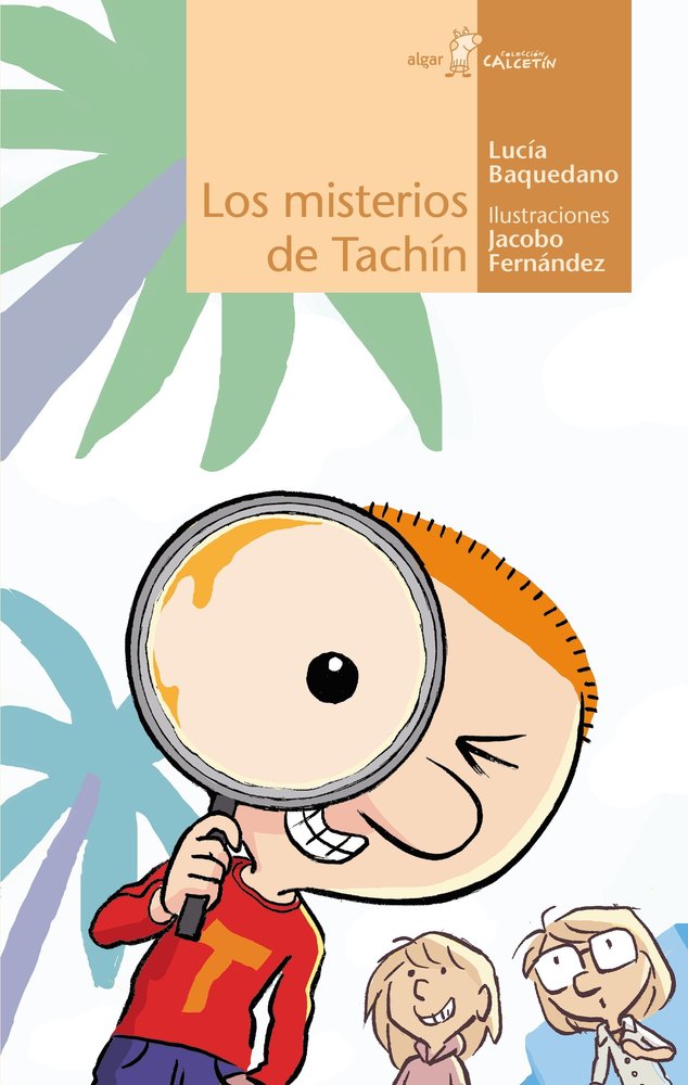 LOS MISTERIOS DE TACHIN, de LUCIA BAQUEDANO | portada del libro