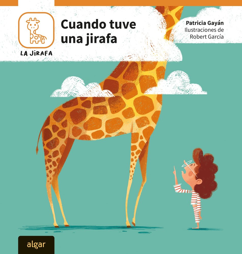 CUANDO TUVE UNA JIRAFA, de PATRICIA GAYAN | portada del libro