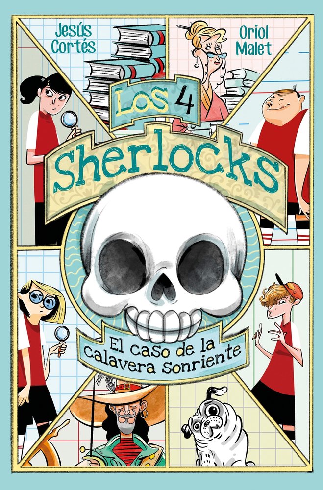 Los 4 Sherlocks 6. El caso de la calavera sonriente, de JESUS CORTES | portada del libro