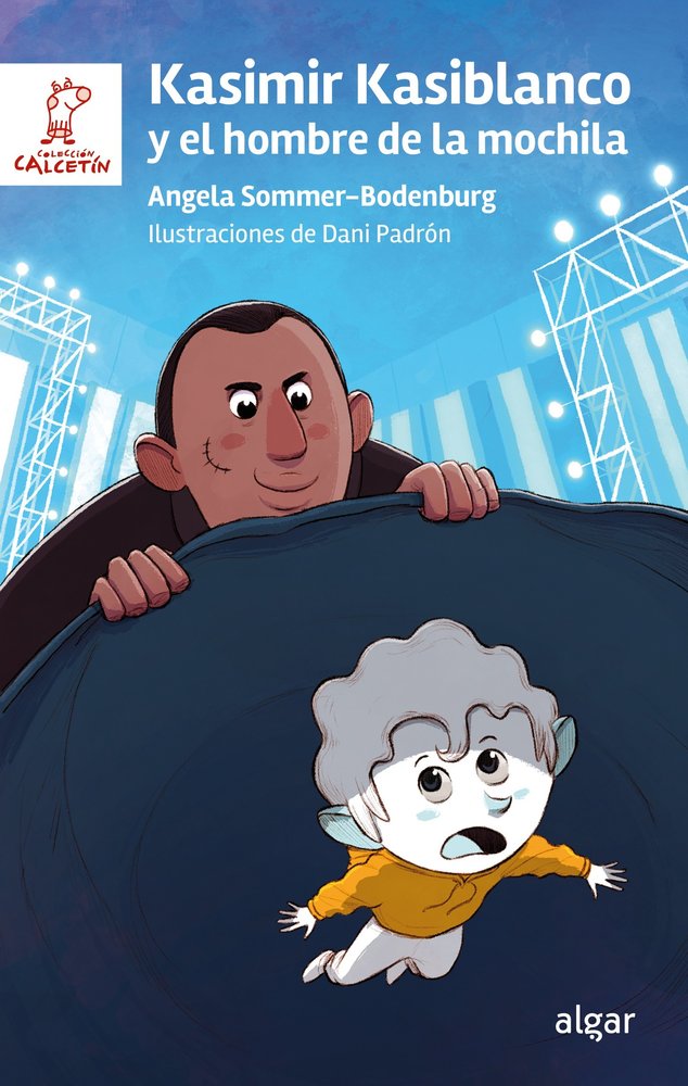 Kasimir Kasiblanco y el hombre de la mochila, de ANGELA SOMMER-BODENBURG | portada del libro