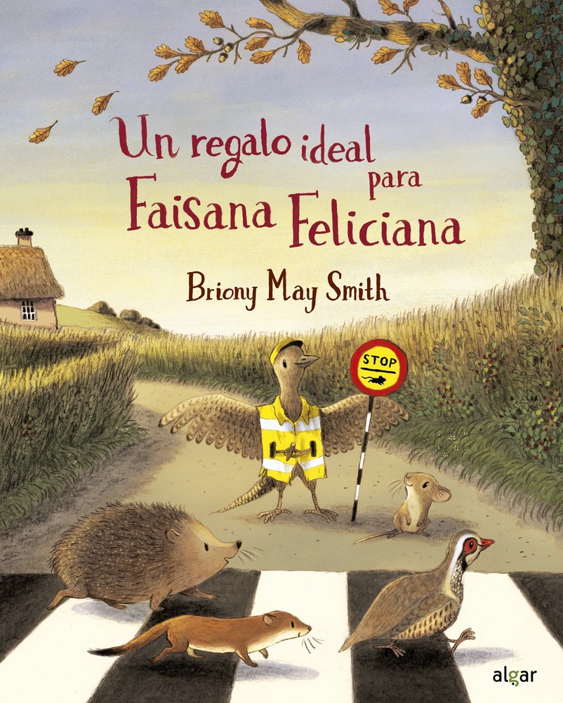 UN REGALO IDEAL PARA FAISANA FELICIANA, de MAY SMITH, BRIONY | portada del libro